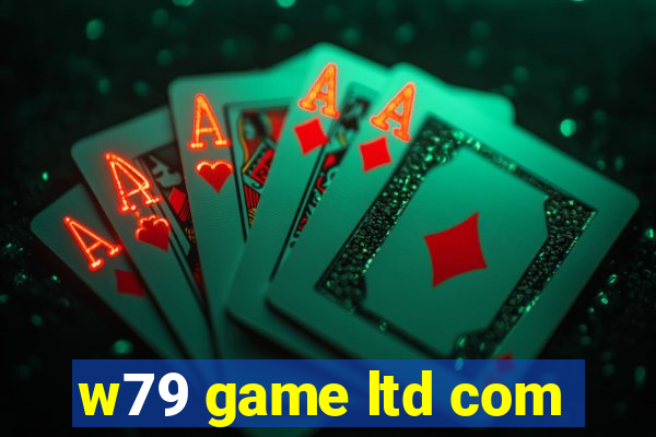 w79 game ltd com